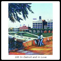 100 In Detroit and in Love