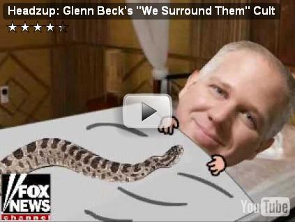 Headzup: Glenn Beck's "We Surround Them"