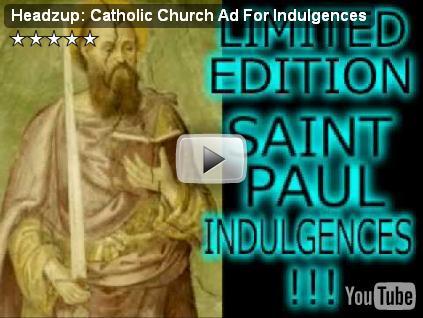 Headzup: Catholic Church Ad For Indulgences